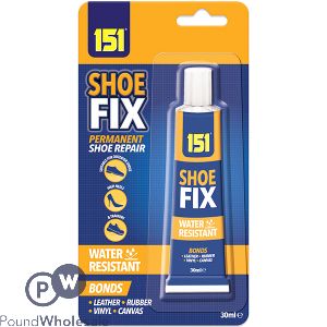 151 SHOE FIX PERMANENT SHOE REPAIR GLUE 30ML