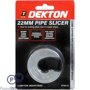 DEKTON PIPE SLICER 22MM