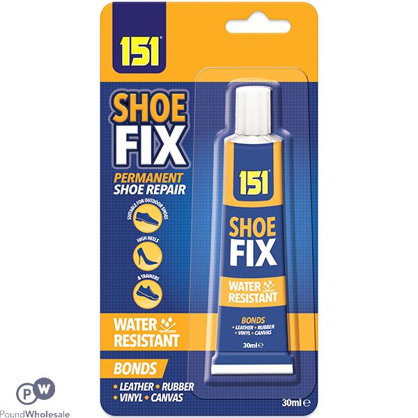 151 SHOE FIX PERMANENT SHOE REPAIR GLUE 30ML