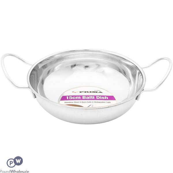 PRIMA STAINLESS STEEL KADAI BALTI DISH 15CM