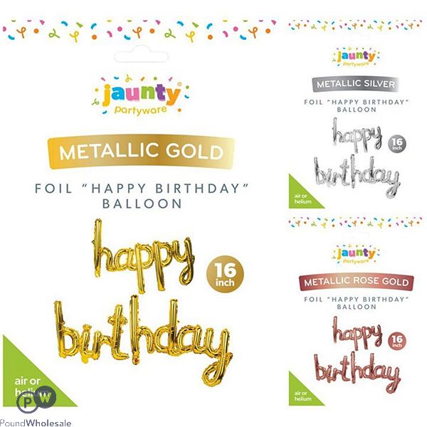 Jaunty Metallic Foil Happy Birthday Balloon 16" Assorted Colours