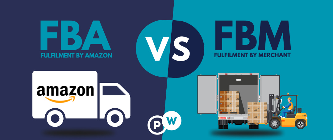 Amazon FBA vs FBM: Maximising Profits and Efficiency on Amazon