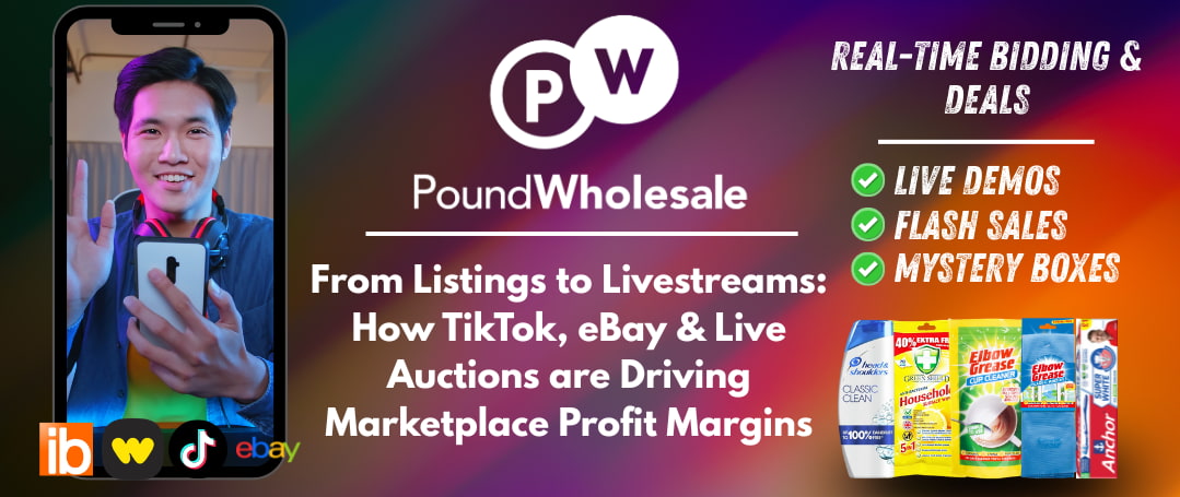 From Listings to Livestreams: How TikTok, eBay & Live Auctions are Driving Marketplace Profit Margins